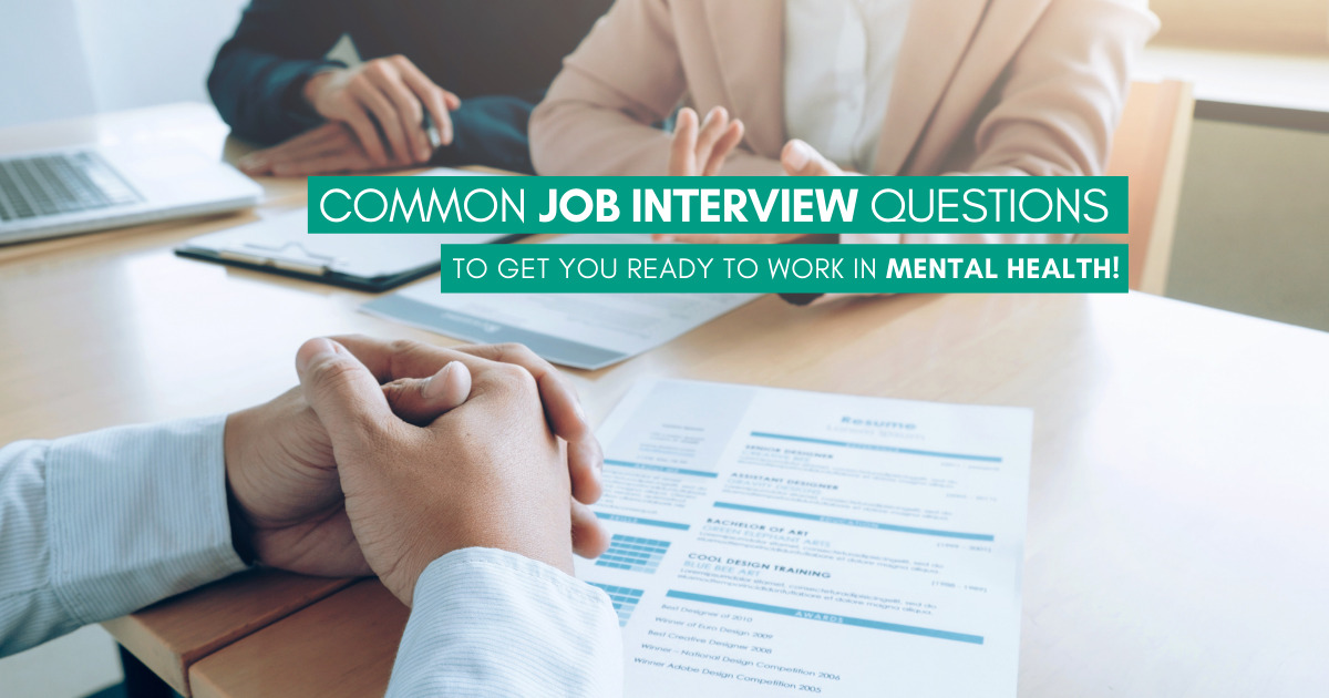 9 Mental Health Job Interview Questions That You Will Be Asked!